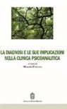 M. Fontana, Massimo Fontana - La diagnosi e le sue implicazioni nella clinica psicoanalitica