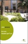 Laura Sbordone - Una vita. Istruzione per l'uso
