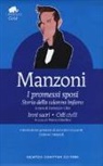 Alessandro Manzoni, P. Gibellini, Pietro Gibellini, F. Ulivi, Ferruccio Ulivi - I promessi sposi-Storia della colonna infame-Inni sacri-Odi civili