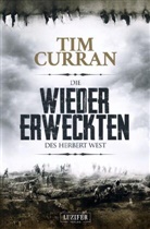Tim Curran - DIE WIEDERERWECKTEN DES HERBERT WEST