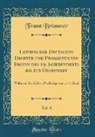 Franz Brümmer - Lexikon der Deutschen Dichter und Prosaisten von Beginn des 19. Jahrhunderts bis zur Gegenwart, Vol. 8