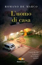 Romano De Marco - L'uomo di casa