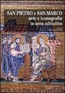 L. Caselli, Letizia Caselli - San Pietro e San Marco. Arte e iconografia in area adriatica