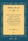 William Freund - Triennium Philologicum, oder Grundzüge der Philologischen Wissenschaften, für Jünger der Philologie zur Wiederholung und Selbstprüfung, Vol. 6 (Classic Reprint)