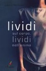 Laura Romano - Lividi sul corpo, lividi nell'anima