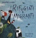 Hanane Kai, Ceri Roberts - I rifugiati e i migranti. Bambini nel mondo