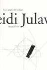 Heidi Julavits - Tra le pieghe dell'orologio