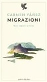 Carmen Yáñez - Migrazioni. Testo spagnolo a fronte