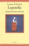 Tommaso Bertolotti, M. Trinzoni - Legosofia. Piccola filosofia dei Lego