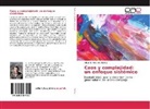Eduardo Alejandro Ibáñez - Caos y complejidad: un enfoque sistémico