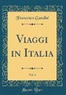 Francesco Gandini - Viaggi in Italia, Vol. 6 (Classic Reprint)