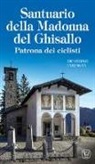 Arcangelo Campagna - Santuario della Madonna del Ghisallo. Patrona dei ciclisti