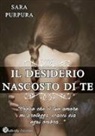Sara Purpura, V. Vescera, Vanessa Vescera - Il desiderio nascosto di te