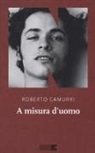 Roberto Camurri - A misura d'uomo
