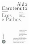 Aldo Carotenuto - Eros e pathos