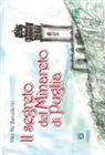 Vito De Benedetto - Il segreto del minareto di Puglia