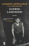 Aharon Appelfeld - Giorni luminosi