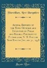 Fitzwilliam New Hampshire - Annual Reports of the Town Officers and Inventory of Polls and Ratable Property of Fitzwilliam, N. H. For the Year Ending January 31, 1938 (Classic Reprint)