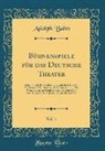 Adolph Bahn - Bühnenspiele für das Deutsche Theater, Vol. 1