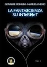 Manuela Menci, Giovanni Mongini, C. Mongini - La fantascienza su Internet