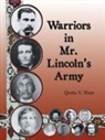 Quita V. Shier - Warriors in Mr. Lincoln'S Army