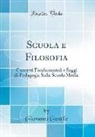 Giovanni Gentile - Scuola e Filosofia