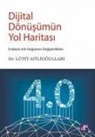 Lütfi Apiliogullari - Dijital Dönüsümün Yol Haritasi