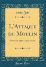 ¿Ile Zola, Émile Zola - L'Attaque du Moulin