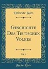 Heinrich Luden - Geschichte Des Teutschen Volkes, Vol. 5 (Classic Reprint)