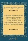 Giovanni Lodovico Bianconi - Lettere al Marchese Filippo Hercolani Ciamberlano, Delle MM. LL. II. Rr. Ed App., Sopra Alcune Particolarità della Baviera, ed Altri Paesi della Germania (Classic Reprint)