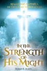Susan E Jeans - In the Strength of His Might