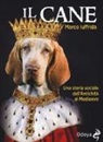 Marco Iuffrida - Il cane. Una storia sociale dall'Antichità al Medioevo