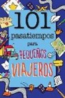Moira Butterfield - 101 Pasatiempos para peque&ntilde;os viajeros