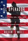 Robert O'Neill - El operador : la historia del SEAL que mató a Osama Bin Laden