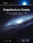 Robert C. Martin - Arquitectura limpia : guía para especialistas en la estructura y el diseño de software