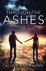 Jacqueline Brown - Through the Ashes