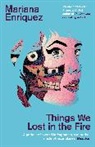 Mariana Enriquez, Enriquez Mariana - Things We Lost in the Fire
