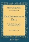 Heinrich Zschokke - Der Zerbrochene Krug