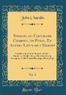John Chardin - Voyages du Chevalier Chardin, en Perse, Et Autres Lieux de l'Orient, Vol. 8
