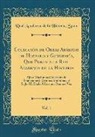 Real Academia De La Historia Spain - Colección de Obras Arábigas de Historia y Geografía, Que Publica la Real Academia de la Historia, Vol. 1
