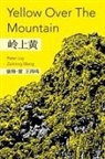 Peter Lay, Zaiming Wang - Yellow Over The Mountain