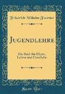 Friedrich Wilhelm Foerster - Jugendlehre