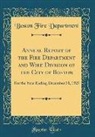 Boston Fire Department - Annual Report of the Fire Department and Wire Division of the City of Boston