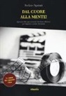 Stefano Sguinzi - Dal cuore alla mente! Quaranta film appassionanti (che fanno riflettere) per imparare a parlare di cinema