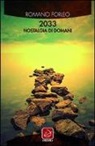 Romano Forleo - 2033. Nostalgia di domani