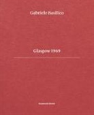Gabriele Basilico, Giovanna Calvenzi, Pippo Ciorra, Umberto Fiori, Humboldt Books - Glasgow 1969. Ediz. italiana e inglese