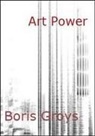 Boris Groys - Art power