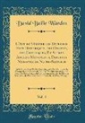 David Bailie Warden - L'Art de Vérifier les Dates des Faits Historiques, des Chartes, des Chroniques, Et Autres Anciens Monuments, Depuis la Naissance de Notre-Seigneur, Vol. 4