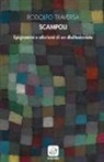 Rodolfo Traversa - Scampoli. Epigrammi e aforismi di un disillusionista