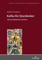 Karlheinz Fingerhut, Christian Dawidowski - Kafka für Querdenker